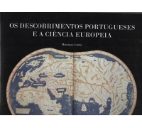 OS DESCOBRIMENTOS PORTUGUESES E A CIÊNCIA EUROPEIA